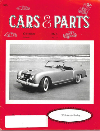 CARS & PARTS 1974 OCT - '53 NASH-HEALEY, REO PT 3, FORD CLUB CANADA